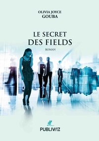 Olivia Joyce Gouba - Le secret des Fields.