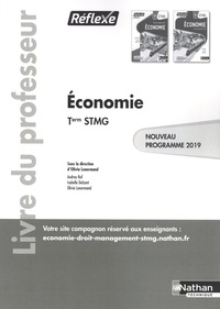 Olivia Lenormand - Economie Tle STMG Réflexe - Livre du professeur.