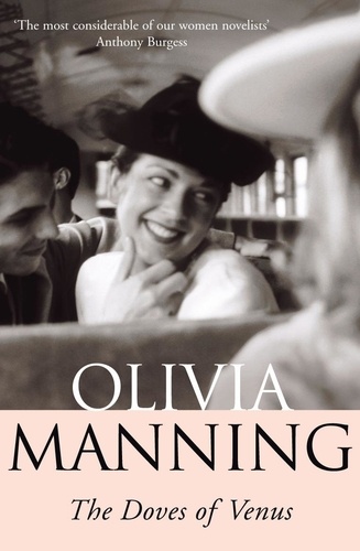 Olivia Manning - Doves Of Venus.