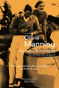 Olivia Manning - La fortune des armes Tome 1 : Le pays de cocagne.
