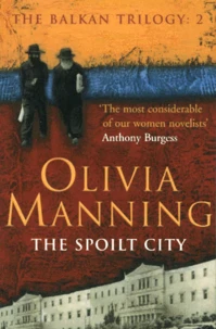 The Balkan Trilogy Book 2 : The Spoilt City