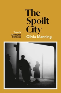 The Balkan Trilogy Book 2 : The Spoilt City