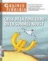 Olivia Montel - Cahiers français N° 387, Juillet-août : Crise de la zone euro : où en sommes-nous ?.