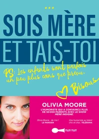 Sois-mère et tais-toi !