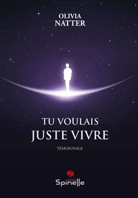 Tu voulais juste vivre