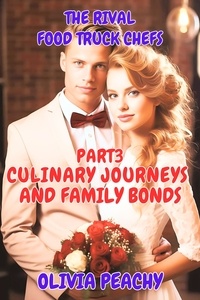  Olivia Peachy - The Rival Food Truck Chefs - Culinary Journeys and Family Bonds, #3.