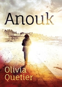 Téléchargement des manuels électroniques Anouk 9791035996253 in French DJVU ePub par Olivia Quetier