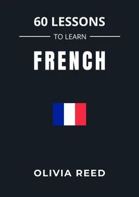 60 Lessons to Learn French