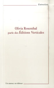 Olivia Rosenthal parle des éditions Verticales
