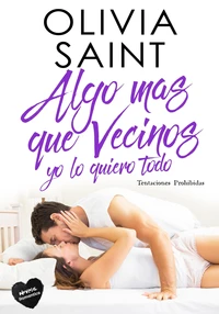Algo Mas Que Vecinos Yo Lo Quiero Todo: Tentaciones Prohibidas