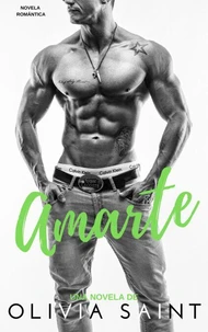 Amarte: Novela Romantica