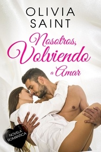 Téléchargement gratuit ebook textbook Nosotros, Volviendo a Amar: Novela Romantica  - Tentaciones Prohibidas, #6