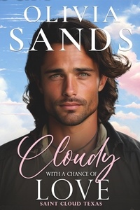  Olivia Sands - Cloudy with a Chance of Love - Saint Cloud, Texas, #6.