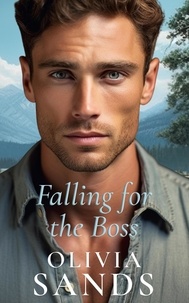 Téléchargez des livres gratuitement pour kindle Falling for the Boss  - Sweet Mountain, Montana, #2