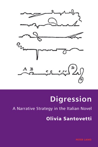 Olivia Santovetti - Digression - A Narrative Strategy in the Italian Novel.