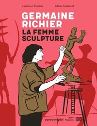 Olivia Sautreuil et Laurence Durieu - Germaine Richier - La femme sculpture.