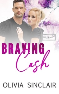  Olivia Sinclair - Braving Cash - ACI Unleashed, #3.