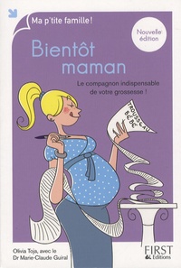 Olivia Toja - Bientôt maman - Le compagnon des 9 mois de votre grossesse.