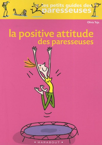 La Positive Attitude des paresseuses