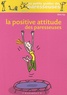 Olivia Toja - La Positive Attitude des paresseuses.