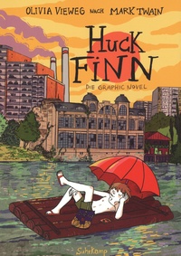 Olivia Vieweg - Huck Finn.