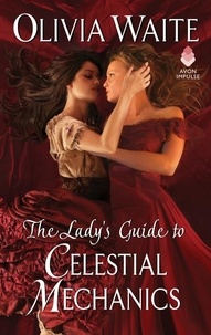 Olivia Waite - The Lady's Guide to Celestial Mechanics.