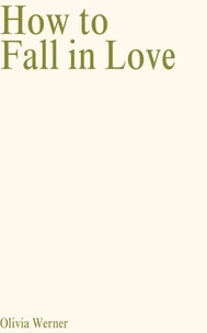 How to Fall in Love