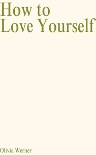 How to Love Yourself