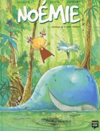 Noemie Tome 1 : L'Heritage De La Tante Adubon