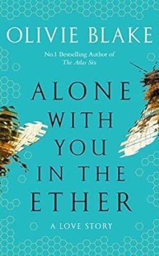 Alone With You in the Ether. A love story