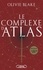 Atlas Six Tome 3 Le complexe d'Atlas