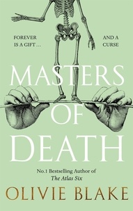 Olivie Blake - Masters of Death - A witty, spellbinding fantasy from the author of The Atlas Six.