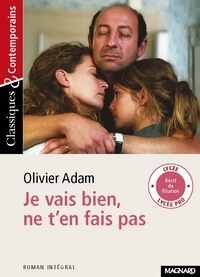 Lire un livre en ligne gratuitement sans tlchargement Je vais bien, ne t'en fais pas par Olivier Adam