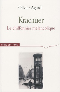 Olivier Agard - Kracauer - Le chiffonnier mélancolique.