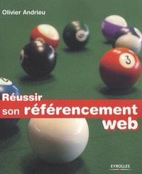 Olivier Andrieu - Réussir son référencement Web.
