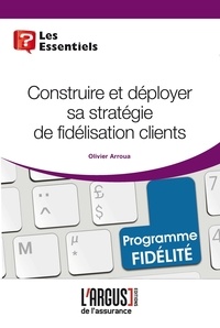 Construire et déployer sa stratégie de fidélisation clients.pdf
