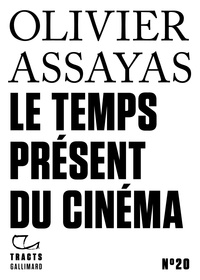 Olivier Assayas - Le temps présent du cinéma.