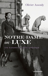 Téléchargez le livre sur ipad Notre-Dame-du-Luxe  - Une économie du capital symbolique
