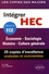 Intégrer HEC. ECE Economie Sociologie Histoire Culture générale