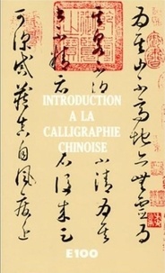 Olivier Aubert - Introduction à la calligraphie chinoise.