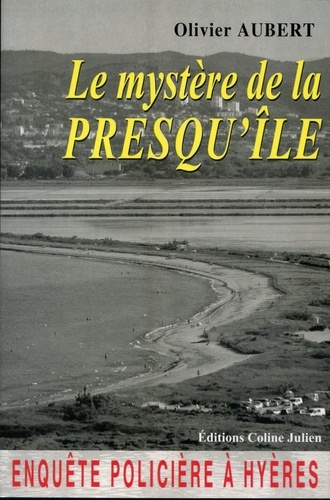 Olivier Aubert - Le mystère de la presqu'île.