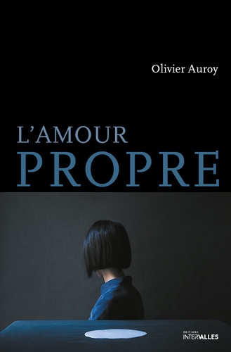 Olivier Auroy - L'amour propre.