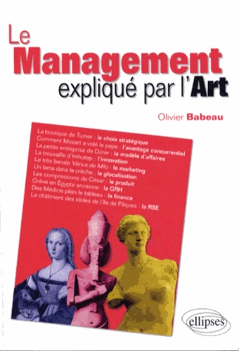 Olivier Babeau - Le management expliqué par l'art.