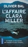 Olivier Bal - L'Affaire Clara Miller.