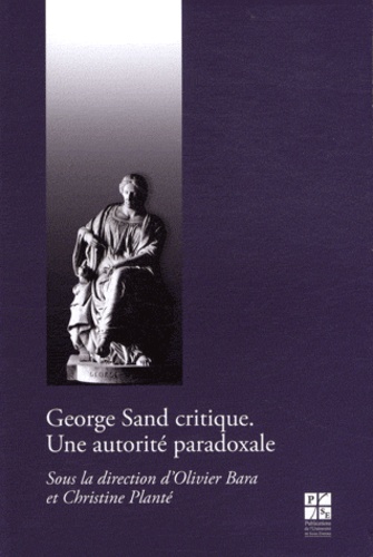 George Sand critique. Une autorité paradoxale