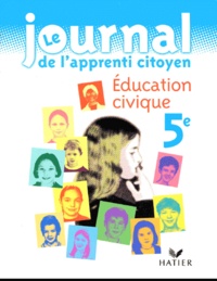 Olivier Barberousse - Education Civique 5eme Le Journal De L'Apprenti-Citoyen.