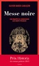 Olivier Barde-Cabuçon - Messe noire - Une enquête du commissaire aux morts étranges.