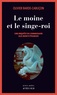 Olivier Barde-Cabuçon - Une enquête du commissaire aux morts étranges  : Le moine et le singe-roi.