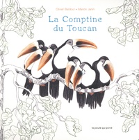 Olivier Bardoul et Marion Janin - La Comptine du Toucan.