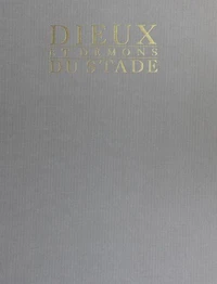 Dieux et démons du stade